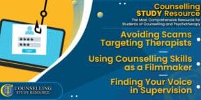CT-Podcast-Ep297 featured image - Topics Discussed: Avoiding Scams Targeting Therapists – Using Counselling Skills as a Filmmaker – Finding Your Voice in Supervision